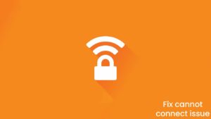 Fix Avast SecureLine VPN Cannot Connect Issue