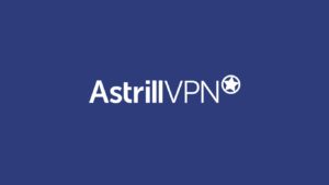 Astrill VPN Review
