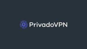 PrivadoVPN Review